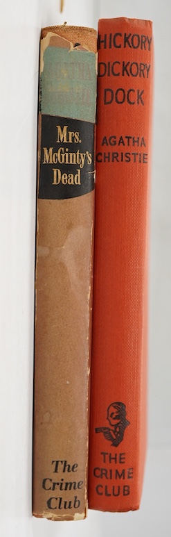 Christie, Agatha - 2 works, Mrs McGinty’s Dead, 1st English edition, 8vo, 4pp. of advertisements, red cloth with black letter, in clipped d/j, The Crime Club, London, 1952 and Hickory Dickory Dock, 1st edition, 8vo, ink